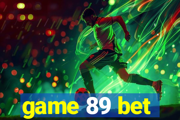 game 89 bet